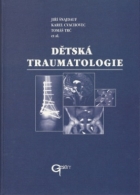Dětská traumatologie (J. Šnajdauf, K. Cvahovec, T. Trč a kol., Galén, 2003)